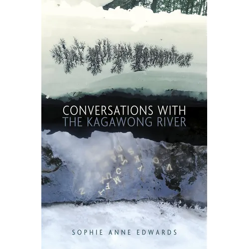 Conversations with the Kagawong River
