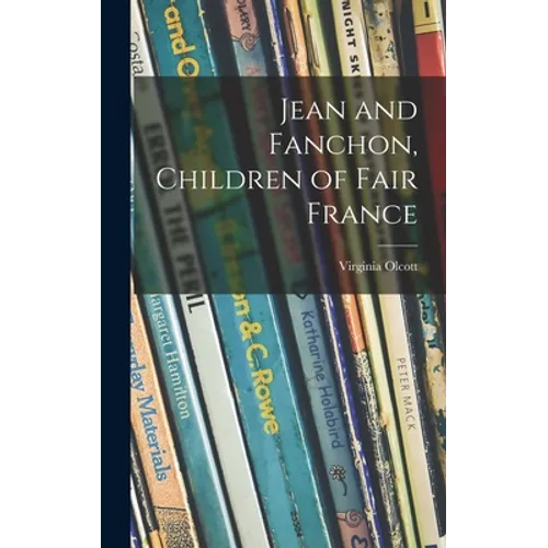 Jean and Fanchon, Children of Fair France