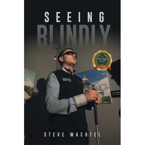 Seeing Blindly