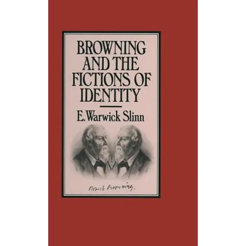 Browning and the Fictions of Identity