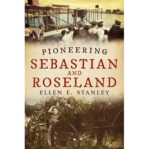 Pioneering Sebastian and Roseland