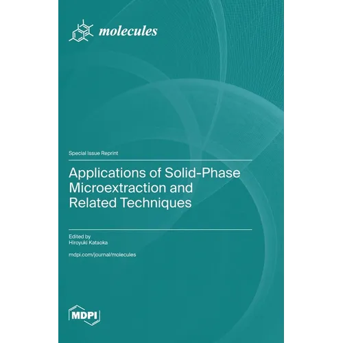 Applications of Solid-Phase Microextraction and Related Techniques