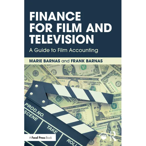Finance for Film and Television: A Guide to Film Accounting