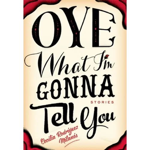 Oye What I'm Gonna Tell You