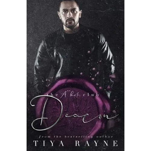 Deacon: The A**hole Series