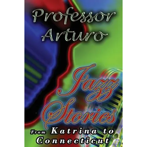 Jazz Stories: From Katrina to Connecticut