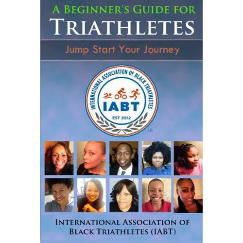 A Beginner's Guide for Triathletes: Jump Start Your Journey