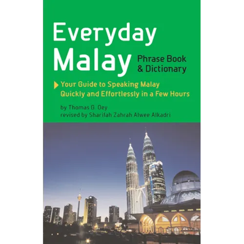 Everyday Malay: Phrasebook and Dictionary