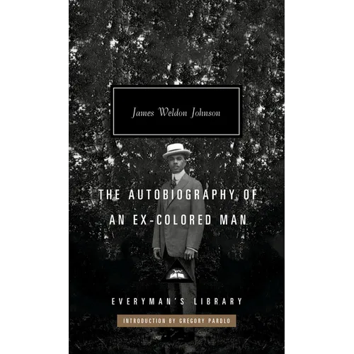 The Autobiography of an Ex-Colored Man: Introduction by Gregory Pardlo