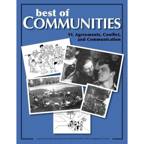 Best of Communities: VI. Agreements, Conflict, and Communication