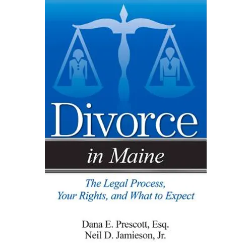 Divorce in Maine: The Legal Process, Your Rights, and What to Expect