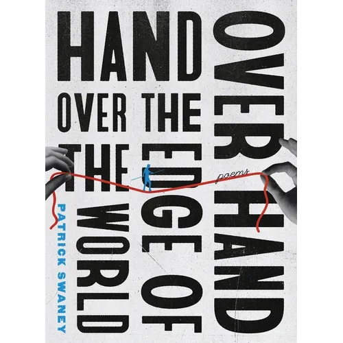 Hand Over Hand Over the Edge of the World