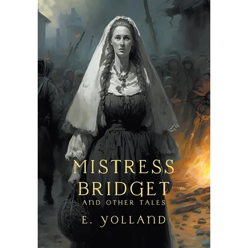 Mistress Bridget and Other Tales (Nezu Press Classics)