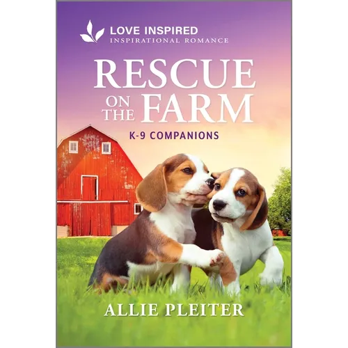 Rescue on the Farm: An Uplifting Inspirational Romance