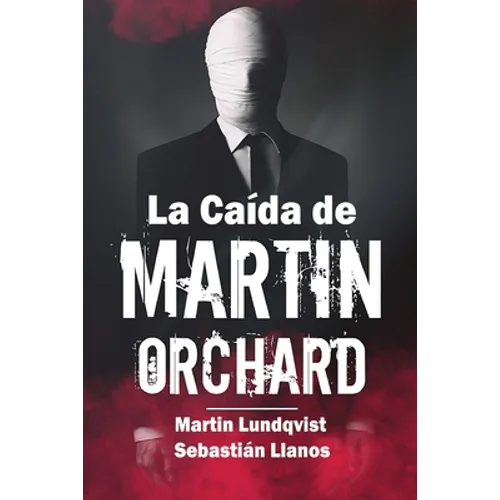 La Caída de Martin Orchard