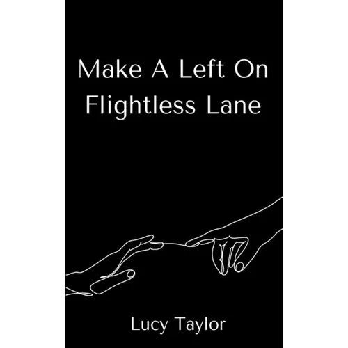 Make A Left On Flightless Lane