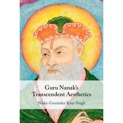 Guru Nanak's Transcendent Aesthetics