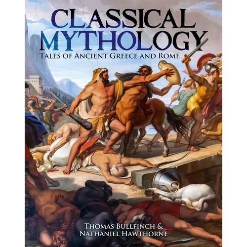 Classical Mythology: Tales of Ancient Greece and Rome