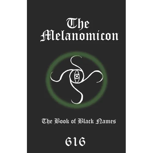 The Melanomicon: The Book of Black Names