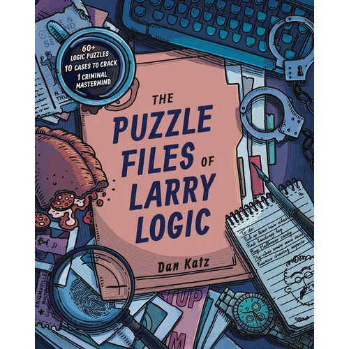 The Puzzle Files of Larry Logic