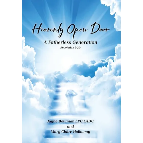 Heavenly Open Door: A Fatherless Generation