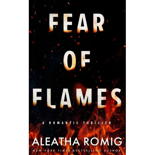Fear of Flames: Romantic Thriller