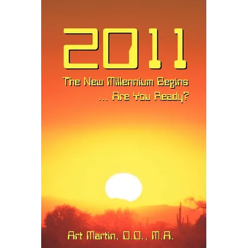 2011 The New Millennium Begins