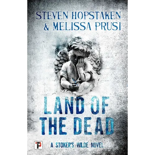 Land of the Dead: A Stoker's Wilde Novel