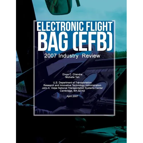Electronic Flight Bag (EFB): 2007 Industry Review