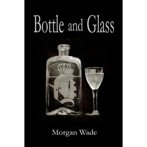 Bottle and Glass