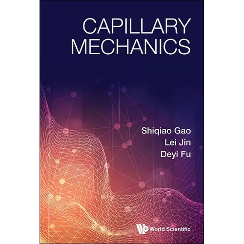 Capillary Mechanics