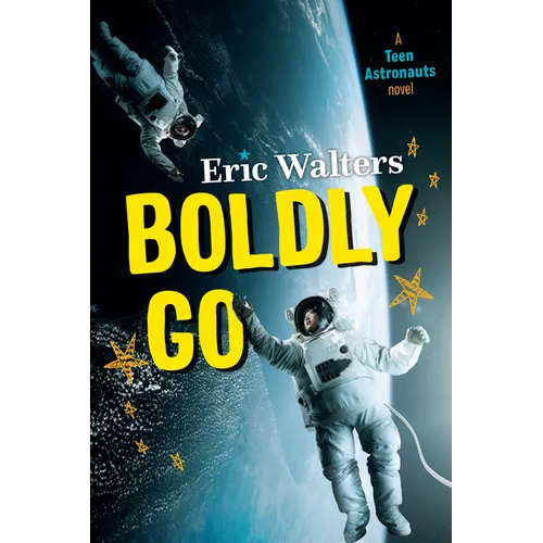 Boldly Go: Teen Astronauts #2