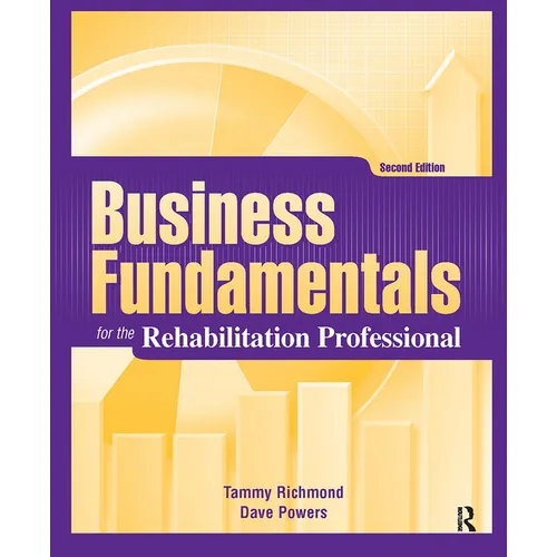 Business Fundamentals for the Rehabilitation Professional