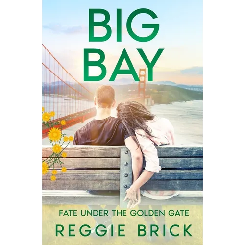 Big Bay Fate Under the Golden Gate