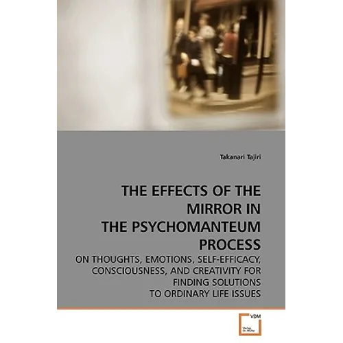 The Effects of the Mirror in the Psychomanteum Process