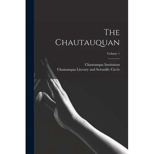 The Chautauquan; Volume 1