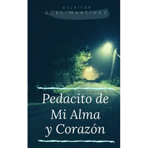 Pedacito de Mi Alma y Corazon