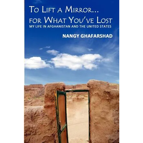 To Lift a Mirror... for What You've Lost