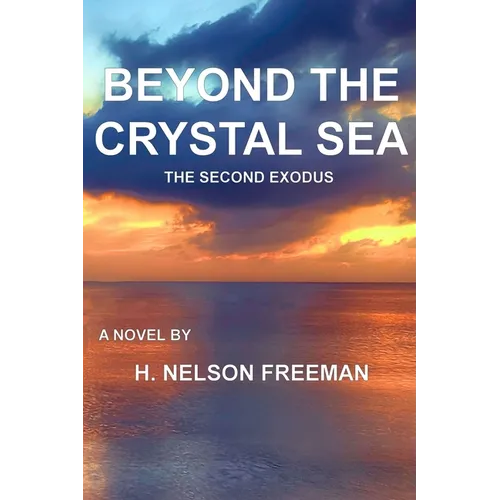 Beyond the Crystal Sea: The Second Exodus