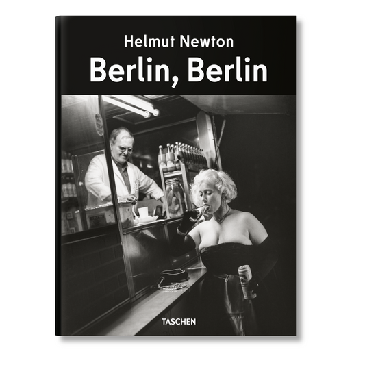 Helmut Newton. Berlin, Berlin (German, French, English) Book