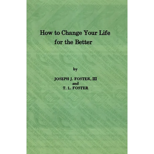 How to Change Your Life for the Better