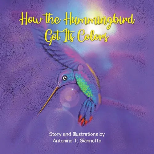 How the Hummingbird Got Its Colors