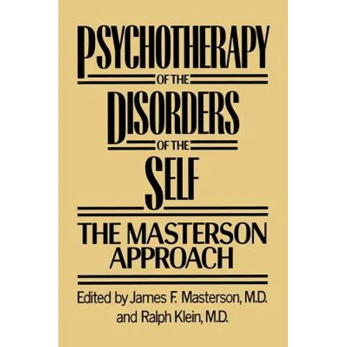 Psychotherapy of the Disorders of the Self