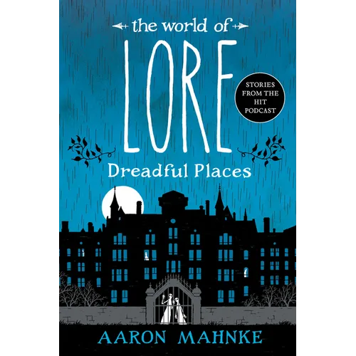 The World of Lore: Dreadful Places