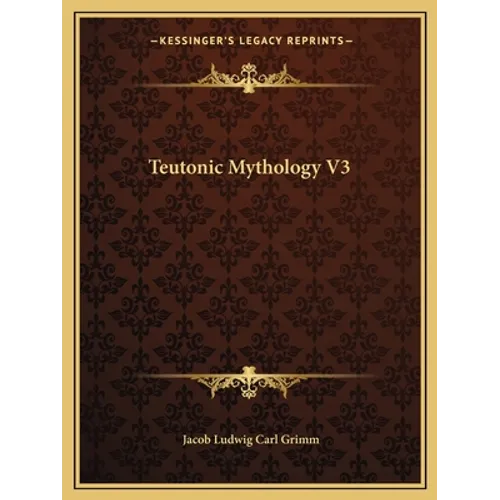 Teutonic Mythology V3