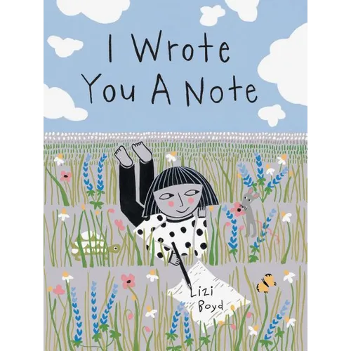 I Wrote You a Note: (Children's Friendship Books, Animal Books for Kids, Rhyming Books for Kids)