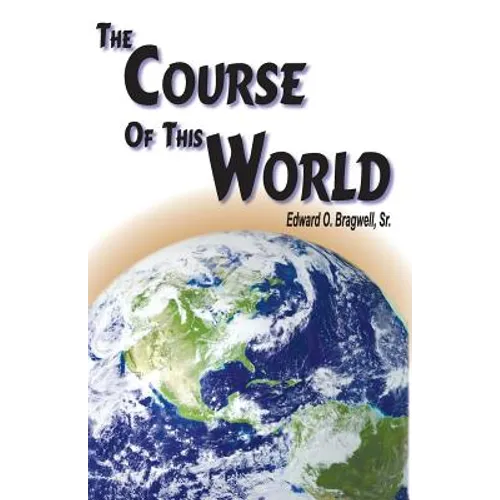 The Course of this World
