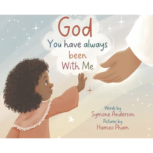 God You have always been With Me