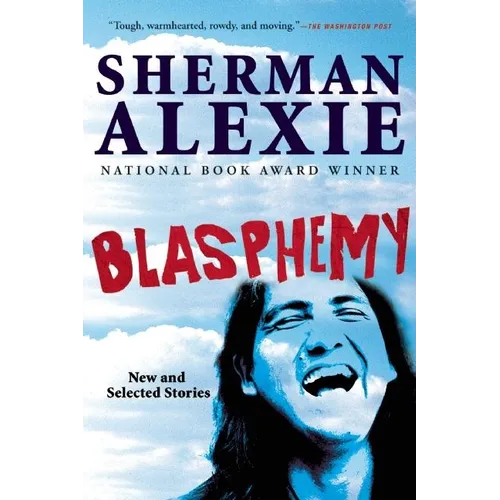 Blasphemy: New and Selected Stories