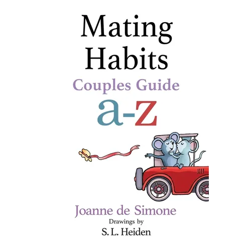 Mating Habits: Couples Guide A-Z